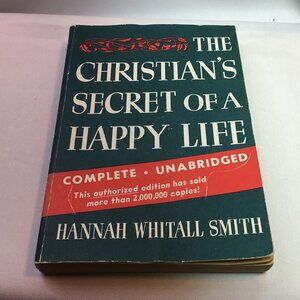 The Christian's Secret of a Happy Life - Hannah Whitall Smith - Paperback - ...